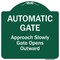 Signmission Automatic Gate Approach Slowly Gate Opens Heavy-Gauge Aluminum Sign, 18" x 18", GW-1818-9862 A-DES-GW-1818-9862 - alternate 1